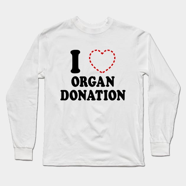 I {MISSING HEART} ORGAN DONATION Long Sleeve T-Shirt by tinybiscuits